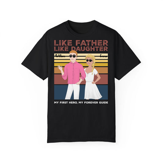 Custom Like Father Like Daughter T-Shirt with bold text on soft cotton tee